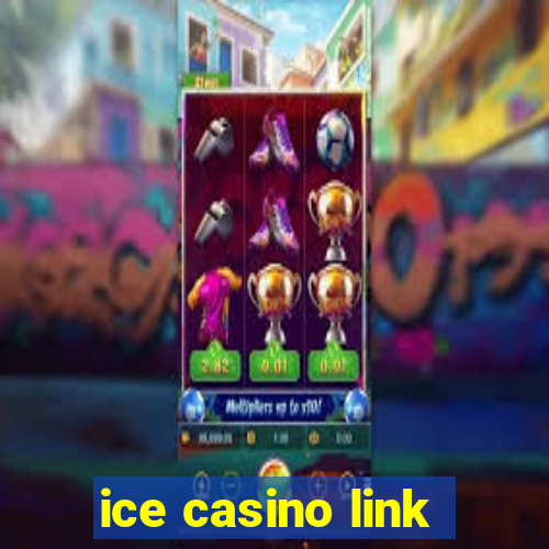 ice casino link